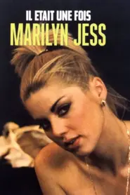 Bir Zamanlar Marilyn Jess